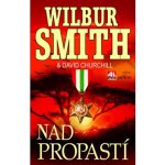 Nad propastí - Wilbur Smith, David Churchill – Hledejceny.cz
