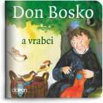 Don Bosko a vrabci - Moje malá knihovnička – Hledejceny.cz