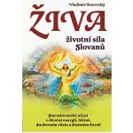 Živa Životní síla Slovanů - Vladimír Kurovskij – Hledejceny.cz