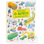 Velká knížka o autech pro malé vypravěče – Hledejceny.cz