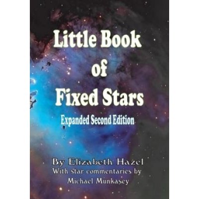 Little Book of Fixed Stars: Expanded Second Edition – Hledejceny.cz