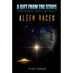 A Gift From The Stars: Extraterrestrial Contacts and Guide of Alien Races – Zboží Mobilmania