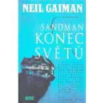 Neil Gaiman - Sandman: Konec světů, kniha – Hledejceny.cz