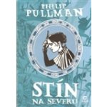 Stín na severu - Philip Pullman – Hledejceny.cz