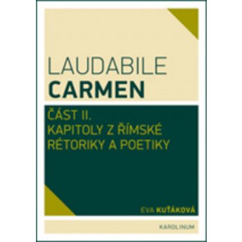 Laudabile Carmen - část II