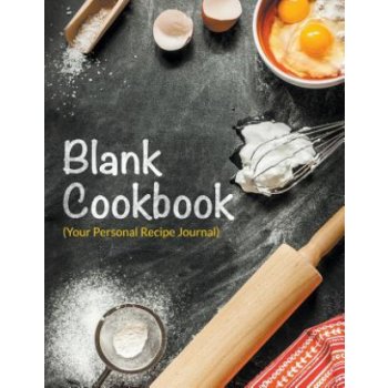 Blank Cookbook Your Personal Recipe Journal