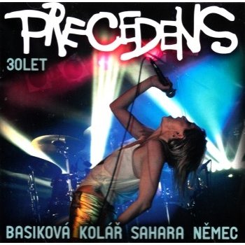 Precedens - Precedens 30 let CD