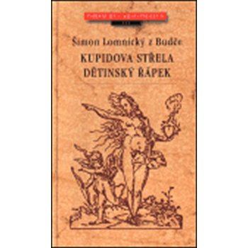 Kupidova střela, Dětinský řáp.