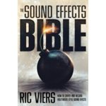 The Sound Effects Bible - R. Viers How to Create a – Zboží Mobilmania