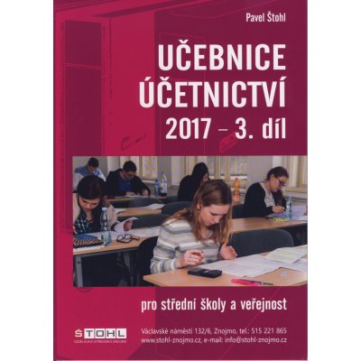 Učebnice Účetnictví III. díl 2017 - Štohl Pavel