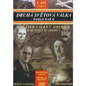 Druhá světová válka 6 - začátek války v americe DVD