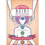 Reiki. pro začátečníky - Victor Archuleta – Hledejceny.cz