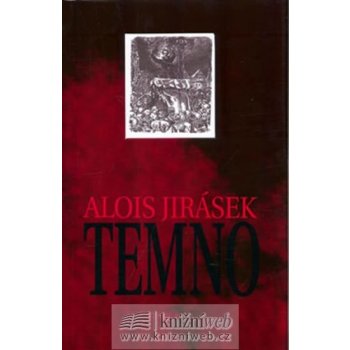 Jirásek Alois - Temno