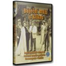 Menzel jiří: báječní muži s klikou DVD