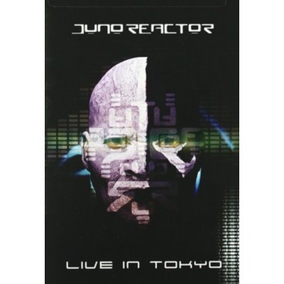 Juno Reactor: Live in Tokyo DVD – Zbozi.Blesk.cz