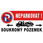 Cedule Neparkovat – soukromý pozemek s odtahem a šipkami (na šířku) - 40x20 cm / Plast tl. 3 mm cn38 – Sleviste.cz