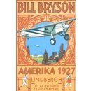 Amerika 1927. Lindbergh: Letci a hrdinové transatlantiku Bill Bryson Pragma