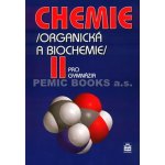 Chemie pro gymnázia II. - Organická a biochemie - Kolář Karel a kolektiv – Sleviste.cz