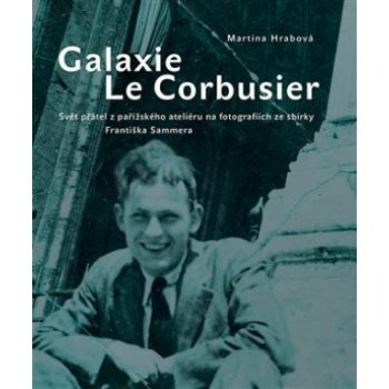 Galaxie Le Corbusier - Martina Hrabová