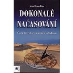 Braschler Von: Dokonalé načasování - Čas je iluze, kterou můžeme. – Hledejceny.cz