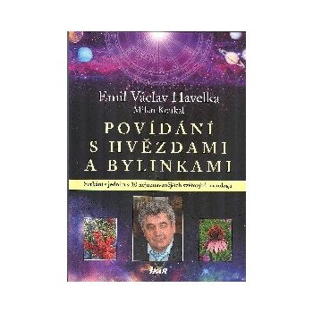 Povídání s hvězdami a bylinkami - Václav Havelka Emil, Milan Koukal