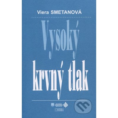 Vysoký krvný tlak - Viera Smetanová – Zbozi.Blesk.cz