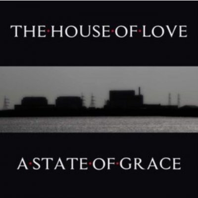 A State of Grace The House of Love CD – Hledejceny.cz