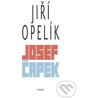 Opelík Jiří - Josef Čapek