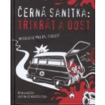 Černá sanitka - Třikrát a dost - Janeček Petr – Hledejceny.cz