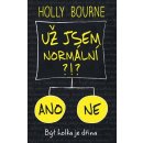Holly Bourne Už jsem normální?!?