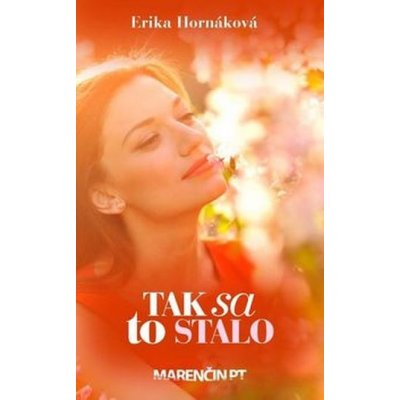 Tak sa to stalo - Hornáková Erika – Zboží Mobilmania