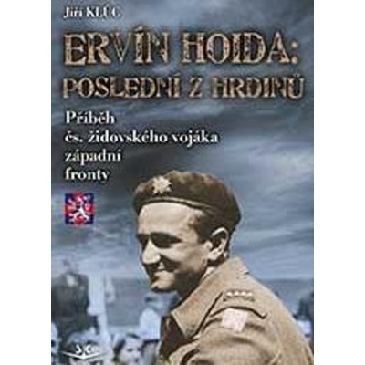 Ervín Hoida Poslední z hrdinů - Jiří Klůc – Zbozi.Blesk.cz