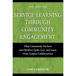 Service-Learning Through Community Engagement: What Community Partners and Members Gain, Lose, and Learn from Campus Collaborations Gardinier LoriPaperback – Zbozi.Blesk.cz