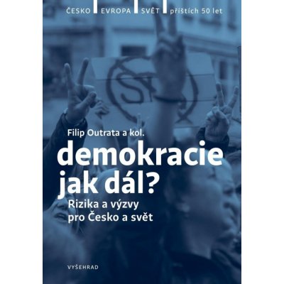 Demokracie - jak dál? - Radek Buben – Hledejceny.cz