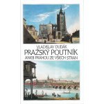 Pražský poutník aneb Prahou ze všech stran - Dudák Vladislav – Hledejceny.cz