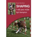 Shaping - I váš pes může být šampion