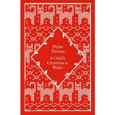 A Childs Christmas in Wales - Dylan Thomas – Hledejceny.cz