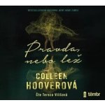 Pravda, nebo lež - Colleen Hoover – Zboží Dáma