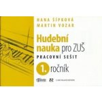 HUDEBNÍ NAUKA PRO 1.ROČNÍK ZUŠ PS - Šípková H.,Vozar M. – Zboží Dáma