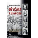 Děvčata z Osvětimi - Winniková Sylwia – Hledejceny.cz