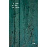 Jen slova -- Just Words - Petr Mikeš – Hledejceny.cz