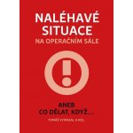 Vymazal Tomáš - Naléhavé situace na operačním sále aneb Co dělat, když... – Zboží Mobilmania