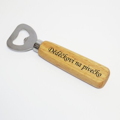 Dřevěný otvírák na lahve s vlastním textem – Zboží Mobilmania