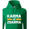 Dámská mikina s potiskem Mikina Karma je zdarma zelená Canvas