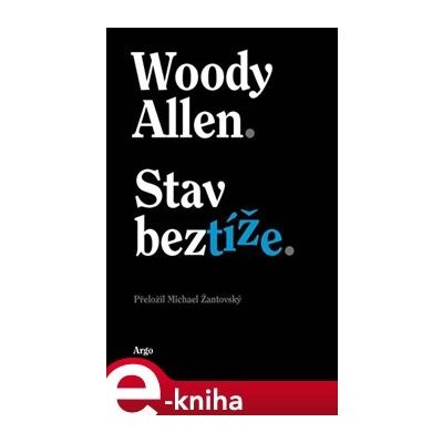Stav beztíže - Woody Allen – Hledejceny.cz