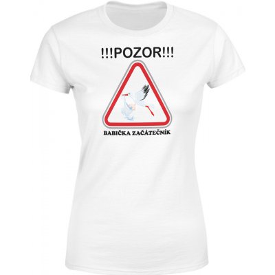 IMPAR Tričko Pozor babička začátečník Bílá – Hledejceny.cz