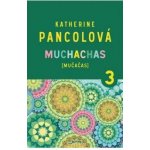 Muchachas (MUČAČAS) III. – Hledejceny.cz