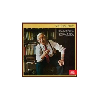 Vzpomínky Františka Kováříka - Kovářík František – Zboží Mobilmania