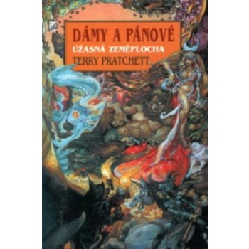 Dámy a pánové - Úžasná zeměplocha - Pratchett Terry