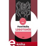 Lobotomík - Pavel Bušta – Zboží Mobilmania